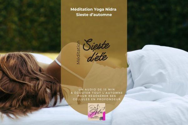 méditation sieste d'automne laure rolin desailes ateliers Audio - méditation Yoga Nidra - sieste d'automne
